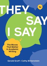 They Say / I Say The Moves That Matter in Academic Writing Paperback 5th Edition picture