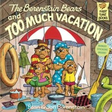 The Berenstain Bears and Too Much Vacation - Paperback - GOOD picture