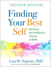 Finding Your Best Self, Revised Edition: Recovery from Addiction, Trauma, - GOOD picture