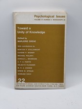 Toward a Unity of Knowledge Marjorie Grene Psychological Issues 1969 Paperback picture