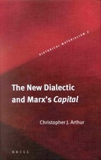 The New Dialectic and Marx's Capital (Historical Materialism, 1) picture