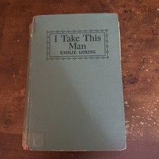 I Take This Man by Emilie Loring First Edition Stated HC 1954 Ships Immediately picture