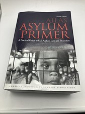 Aila's Asylum Primer : a Practical  U.S. Asylum Law and Procedure picture