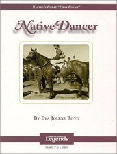 Native Dancer: Thoroughbred Legends - hardcover Eva Jolene Boyd picture