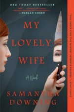 My Lovely Wife - Paperback By Downing, Samantha - GOOD picture