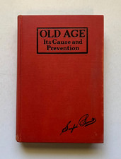 OLD AGE Its Cause & Prevention SANFORD BENNETT, 1930, illustrated, Dodd, Mead Co picture
