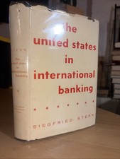 SIGNED The United States In International Banking Siegfried Stern 1951 1st Ed picture