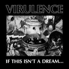 Virulence If This Isn't a Dream... (Vinyl) 12