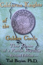 California Knights Of The Golden Circle - Ted Boyias, Ph.D.; Confederate History picture