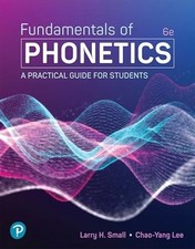 Fundamentals of Phonetics: A Practical Guide for Students by Small 9780138170233 picture