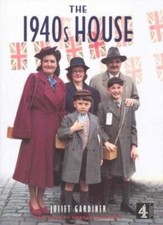 The 1940's House By Juliet Gardiner, Norman Longmate picture