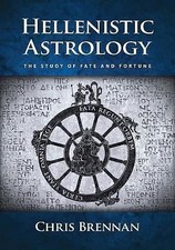 Hellenistic Astrology: The Study of Fate and Fortune, Brennan, Chris, Very Good  picture