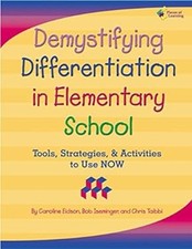 Demystifying Differentiation in Elementary School : Tools, Strate picture