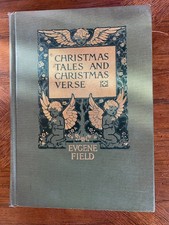 Christmas Tales and Christmas Verse Eugene Field 1912 HC Good picture