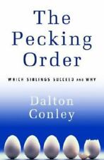 The Pecking Order: Which Siblings Succeed and Why by Conley, Dalton picture