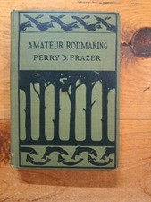 Amateur Rodmaking by Perry D. Frazer picture