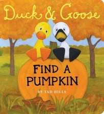 Duck & Goose, Find a Pumpkin - Board book By Hills, Tad - GOOD picture