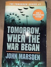 Tomorrow Ser.: Tomorrow, When the War Began (Tomorrow #1) by John Marsden (2006, picture