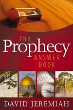 The Prophecy Answer Book: Clear Answ..., David Jeremiah picture