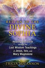 Return of the Divine Sophia: Healing - Paperback, by McCannon Tricia - Very Good picture