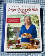 Brenda Gantt Linger Around the Table, Y’all Hardcover Illustrated Cookbook 2022 picture