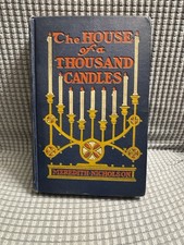 The House of a Thousand Candles ~ Meredith Nicholson ~ 1905 HC picture