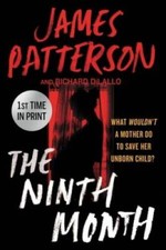 The Ninth Month - Hardcover By Patterson, James - GOOD picture
