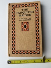 1911 The Tahquitch Maiden by Phebe Estelle Spalding – Paul Elder SF – Illus. picture