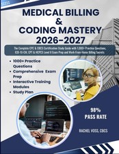 MEDICAL BILLING & CODING MASTERY: The Complete CPC & CBCS Certification... picture