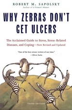 Why Zebras Don't Get Ulcers -Revised Edi..., M Sapolsky picture