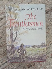 The Frontiersmen: A Narrative by Allan W. Eckert Hardcover SIGNED picture