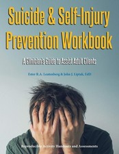 SUICIDE & SELF-INJURY PREVENTION WORKBOOK A Clinician's Guide to Assist Adul... picture