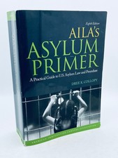 AILA's Asylum Primer 8th Edition - Dree Collopy 2019 PB [Immigration Law] picture
