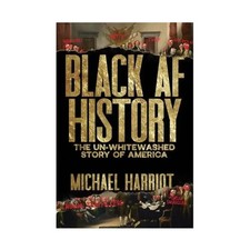 Black AF History: The Un Whitewashed Story of America by Michael Harriot A5-Size picture