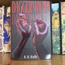 Faecrate edition of Daggermouth by H. M. Wolfe ***Signed picture