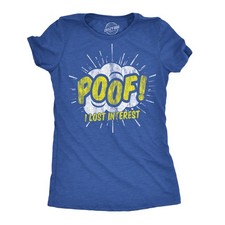Womens Funny T Shirts Poof I Lost Interest Sarcastic Graphic Tee for Ladies picture