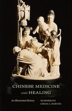 Chinese Medicine and Healing : An Illustrated History Hardcover picture
