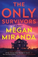The Only Survivors: A Novel - Hardcover By Miranda, Megan - VERY GOOD picture
