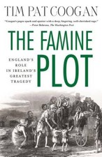 The Famine Plot: England's Role in Ireland's Greatest Tragedy - VERY GOOD picture
