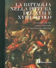 LA BATTAGLIA NELLA PITTURA DEL XVII E XVIII SECOLO picture