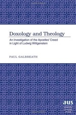 DOXOLOGY AND THEOLOGY: AN INVESTIGATION OF THE APOSTLES By Paul Galbreath *VG+* picture