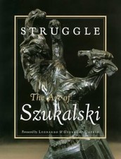 Struggle: The Art of Szukalski by Eva Kirsch: New picture