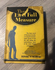 Antique first edition The Last Full Measure by Honoré W. Morrow 1930 HC DJ picture