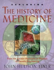 Exploring the History of Medicine - Paperback By John Hudson Tiner - GOOD picture