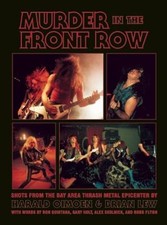 Murder in the Front Row: Shots from the Bay Area Thrash Metal Epicenter by Lew picture