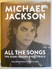 Michael Jackson All the Songs Story Behind Every Track Lecocq Allard 2018 HC picture