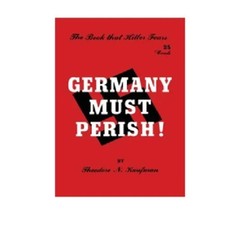 Germany Must Perish by Theodore N. Kaufman, Brand New Paperback USA Stock picture