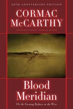 Blood Meridian: Or the Evening Redness in the West (0679641041) Hardcover picture
