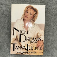 Tanya Tucker Nickel Dreams My Life Signed Book HC/DJ Country Music Star 1997 picture