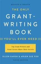 The Only Grant-Writing Book You'll Ever Need by Karsh, Ellen picture